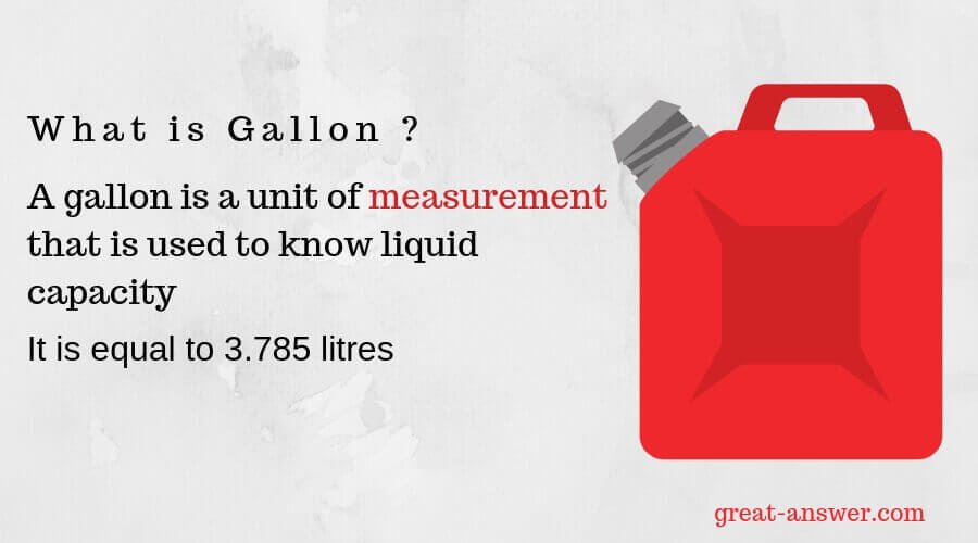 What is Gallon (gal.) ? — Great Answer