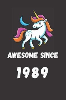 Awesome Since Unicorn 1989s Lined Notebook Journal: 1989s Awesome Since Lined Notebook / Journal / Diary Gift, 110 blank Pages, Matte Finish Cover