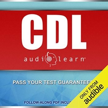 CDL AudioLearn - Complete Audio Review For The CDL (Commercial Driver's License)