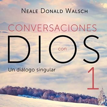 Conversaciones con Dios 1 [Conversations with God 1]