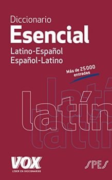 Diccionario Esencial Latino. Latino-Español/ Español-Latino (Spanish Edition)