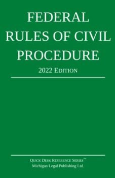 Federal Rules of Civil Procedure; 2022 Edition: With Statutory Supplement