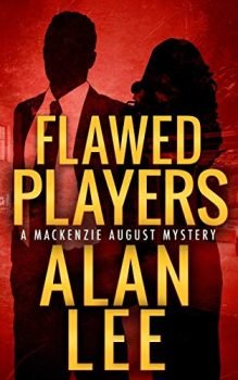 Flawed Players (Mackenzie August, Action Mysteries,)