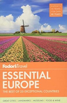 Fodor's Essential Europe: The Best of 25 Exceptional Countries (Travel Guide, 3)