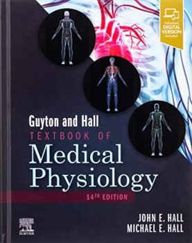 Guyton and Hall Textbook of Medical Physiology (Guyton Physiology)