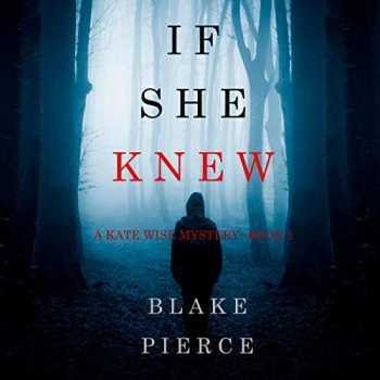 If She Knew: A Kate Wise Mystery, Book 1