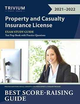 Property and Casualty Insurance License Exam Study Guide: Test Prep Book with Practice Questions
