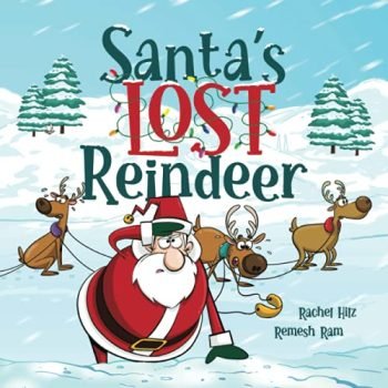 Santa's Lost Reindeer: A Christmas Book That Will Keep You Laughing