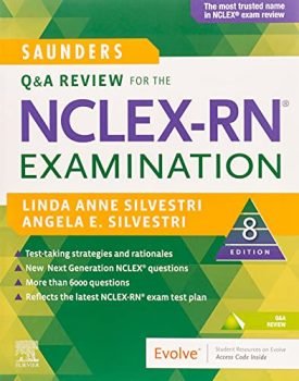 Saunders Q & A Review for the NCLEX-RN® Examination, 8e