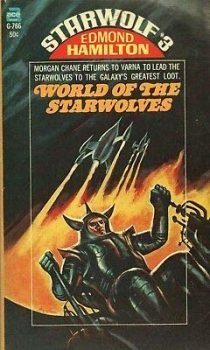 STARWOLF #3 WORLD OF THE STARWOLVES By EDMOND HAMILTON Ace Books PB 1968