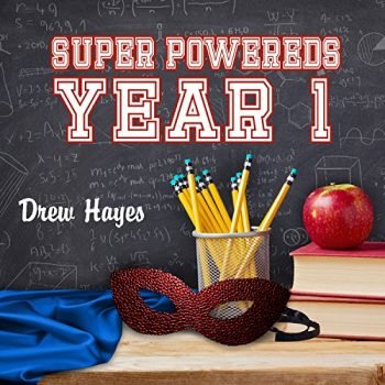 Super Powereds: Year 1: Super Powereds, Book 1