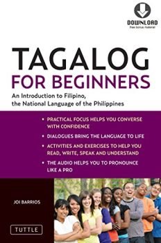 Tagalog for Beginners: An Introduction to Filipino, the National Language of the Philippines (Downloadable MP3 Audio Included)