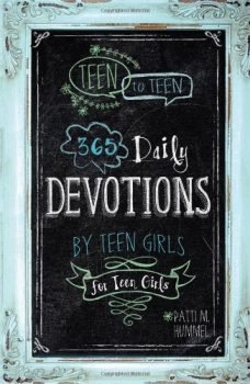 Teen to Teen: 365 Daily Devotions by Teen Girls for Teen Girls