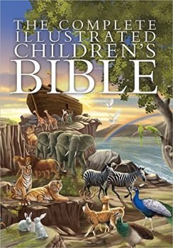 The Complete Illustrated Children's Bible (The Complete Illustrated Children’s Bible Library)