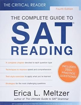 The Critical Reader, Fourth Edition: The Complete Guide to SAT Reading