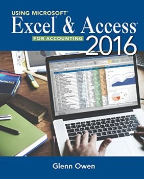 Using Microsoft Excel and Access 2016 for Accounting