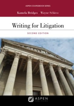 Writing for Litigation (Aspen Casebook Series)