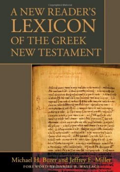 A New Reader's Lexicon of the Greek New Testament
