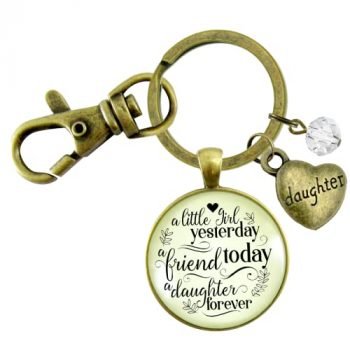 Gutsy Goodness Dad Daughter Keychain A Little Girl Yesterday A Friend Today Keepsake Jewelry From Father Gift