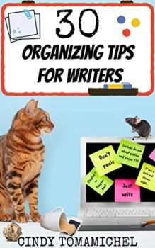 30 Organizing Tips For Writers (Writing Organization Book 2)